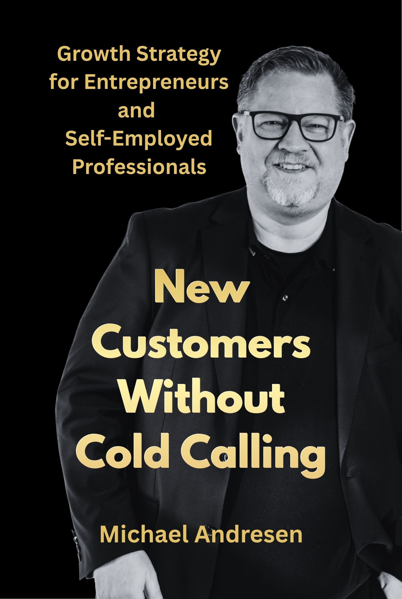 Cover of the book New Customers Without Cold Calling by Michael Andresen, inside a registration-marked frame